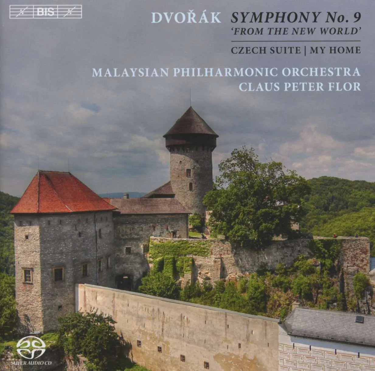 A. Dvorak – Symphony Nr. 9 “From the New World”; Czech Suite; My Home von Claus Peter Flor - Dirigent 