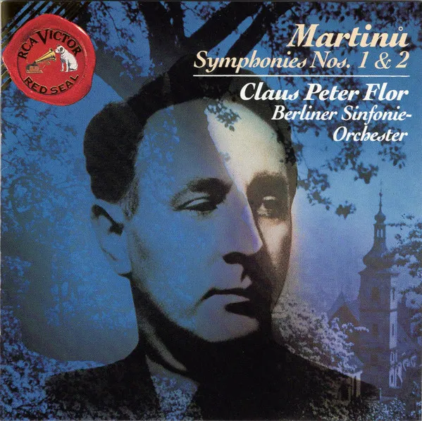 B. Martinu – Symphonies Nos. 1 & 2   von Claus Peter Flor - Dirigent 