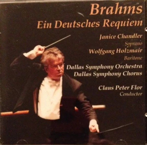 J. Brahms – Ein Deutsches Requiem von Claus Peter Flor - Dirigent 