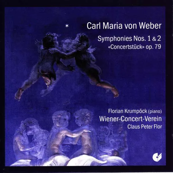 C. M. v. Weber –Symphonies Nos. 1 & 2; „Concertstück“ Op. 79 von Claus Peter Flor - Dirigent 